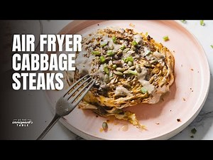 How to Make Cabbage Steaks! Easy Air Fryer Recipe