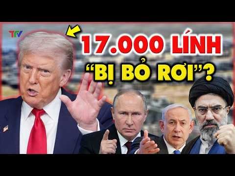 Thời sự quốc tế 4/4: Kế hoạch điên rồ của Trump tại Isfahan, 17000 lính Mỹ và canh bạc hạt nhân