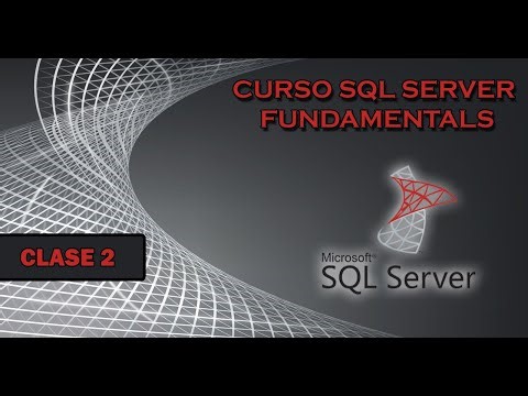 (Parte 2/4) Curso de SQL SERVER: Consultas, funciones, base de datos - Tutorial en Español