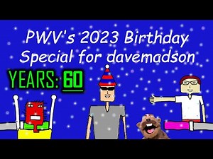 PWV's 2023 Birthday Special for davemadson