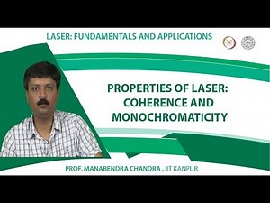 Properties of Laser: Coherence and Monochromaticity