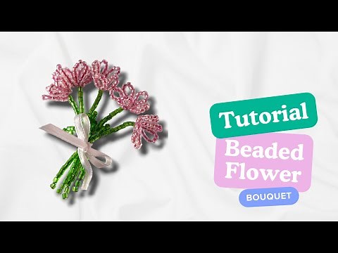 DIY TUTORIAL Bouquet of beaded flowers