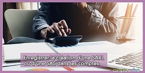 Comptabilisation de la cr�ation d'une SARL ou d'une SAS