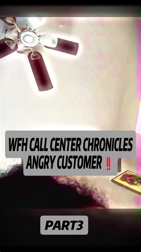 WFH CALL CENTER CHRONICLES : ANGRY CUSTOMER ‼️ #callcenter #foryoupage #angrycustomer #f #workfromhome