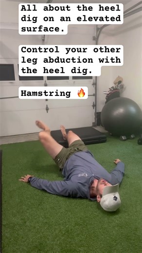 Heel Dig Hamstring ISO w/ Opp Side Abd.