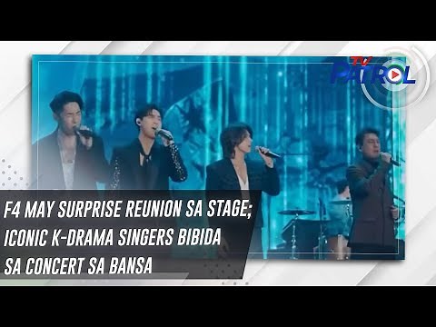 F4 may surprise reunion sa stage; iconic K-drama singers bibida sa concert sa bansa | TV Patrol