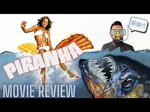 Piranha (1978) | Killer Fish Done Right! | Movie Review