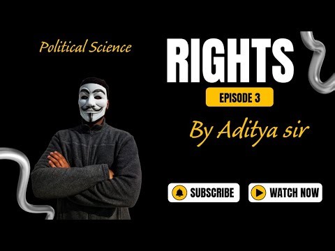 Class 11th NCERT Political Science chapter 5 Rights Part 3