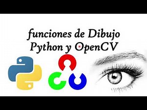 Funciones de dibujo y texto en Python y opencv