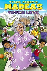 Tyler Perry's Madea's Tough Love (2015) - AZ Movies