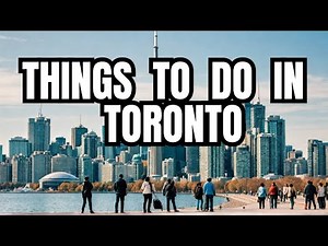 Top 20 Best Things to Do in Toronto Canada | Epic Travel Guide