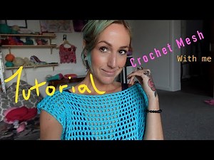 Crochet a mesh top with me! Tutorial beginner friendly