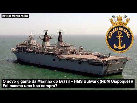 The new giant of the Brazilian Navy – HMS Bulwark (NDM Oiapoque) – Was it really a good purchase?
