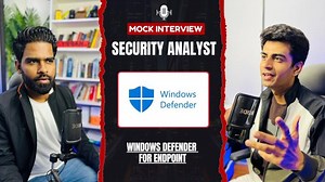 Windows Defender Experience | Mock Interview | Cyber Security Analyst or SOC Analyst | Rajneesh G.