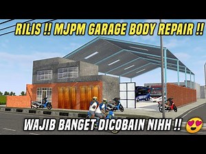RILIS FREE !! MJPM GARAGE BODY REPAIR VERSI BUSSID by Brillrick | Bussid V3.5