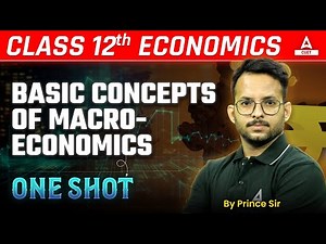 Basic Concepts of Macroeconomics One Shot | Class 12 Economics Chapter 2