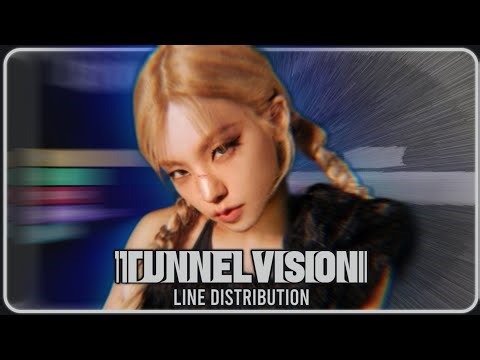 ITZY - TUNNEL VISION (Line Distribution)