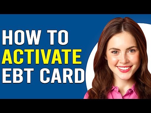 How To Activate EBT Card (Updated)