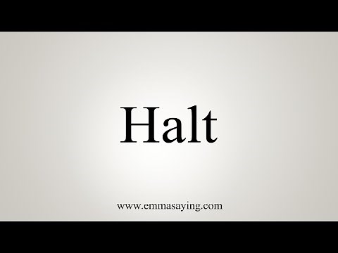 How To Say Halt