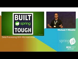 Data Processing With Microservices - Michael Minella @ Spring I/O 2017