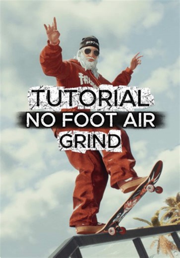 No Foot Air Grind Tutorial para Skate en Español
