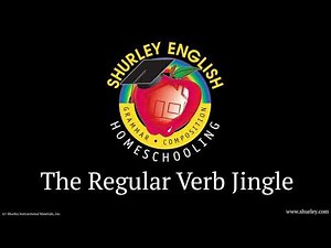 Shurley English Homeschooling Jingle: Regular Verb Jingle