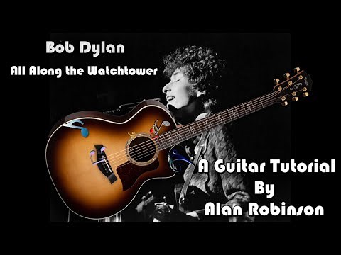How to play: All Along the Watchtower by Bob Dylan - Acoustically