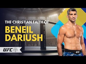 The Christian Faith of Beneil Dariush (UFC Fighter)