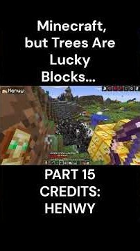 Minecraft but Trees Are Lucky Blocks... P15