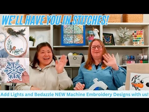 Adding Lights and Bedazzling NEW Machine Embroidery Designs. | We'll have you in stitches!
