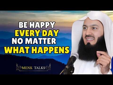 Happiness Secrets for Muslims — Trust Allah’s Plan | Mufti Menk