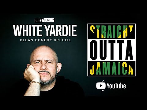 White Yardie - Straight Outta Jamaica (Full Clean Stand Up Comedy Special)