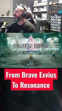 My Final Fantasy journey from Brave Exvius to Resonance