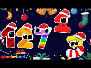 Wonderland Songs: Christmas Counting and Fun + Big Numbers | Learn to Count | Kids Songs