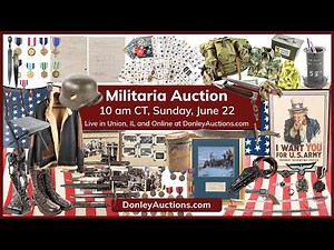 2025-06-22 - Militaria & Knives Auction - Donley Auctions Live Auction