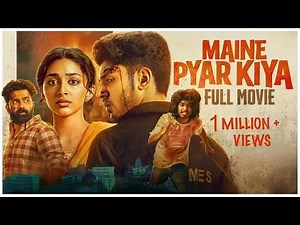 Maine Pyar Kiya New Hindi Dubbed Movie - 2025 | ने प्यार किया | Hridhu Haroon | Preity Mukhundhan