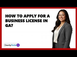 How To Apply For A Business License In GA?