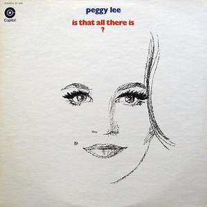 Peggy Lee - Is That All There Is?
