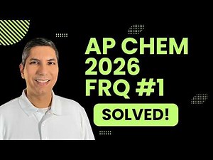 AP Chemistry 2026 Free Response Question 1 - SOLVED!