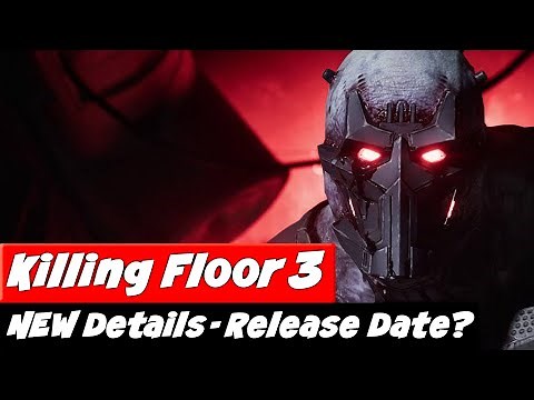 NEW Details + Release Date? | Killing Floor 3 News