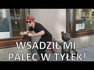 WSADZIŁ MI PALEC W TYŁEK!