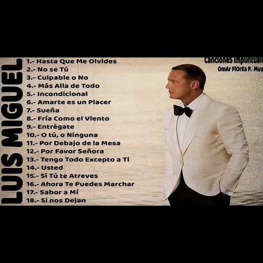 LUIS MIGUEL (15 GRANDES EXITOS) SUS MEJORES CANCIONES - LUIS MIGUEL 90s SUS EXITOS ROMANTICOS💞💞