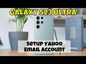 How to Setup Yahoo Email Account Samsung Galaxy S23 Ultra