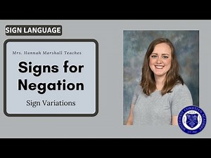 ASL I - Signs for Negation