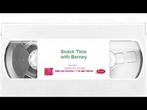 Snack Time with Barney (2002 Version)