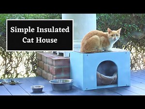 DIY Basic Insulated Outdoor Cat House || Making Use of My Spare Material
