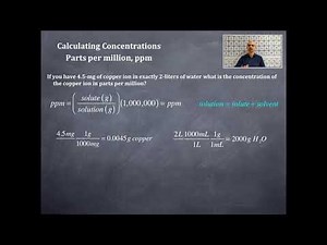 Solutions 7: Calculating Concentrations Parts Per Million, ppm