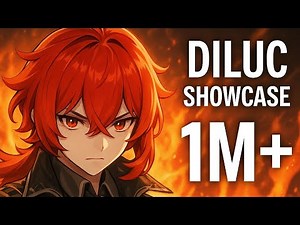 Diluc Showcase | 1M+ DMG Build! | Genshin Impact 2025