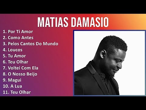 Matias Damasio 2025 MIX Top Hits - Por Ti Amor, Como Antes, Pelos Cantos Do Mundo, Loucos