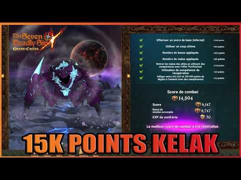 AVOIR 15K POINTS SUR LE BOSS DE CONFRERIE KELAK EN INFERNAL : 7DS GRAND CROSS